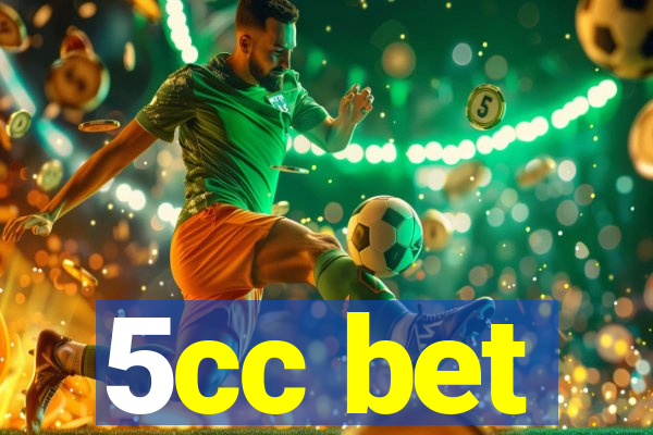 5cc bet